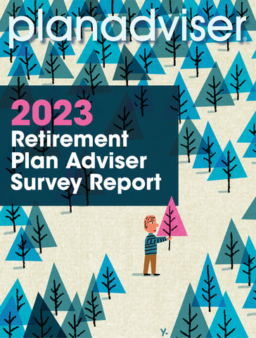 2023 PLANADVISER Retirement Plan Adviser Survey